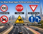 Six Main Road Signs To Drive Safely in Dubai