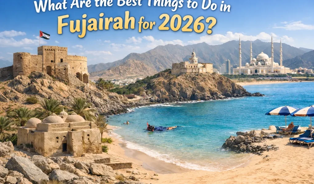 the Best Things to Do in Fujairah for 2026