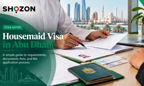 Housemaid Visa in Abu Dhabi: Cost, Requirements and Sponsorship Process